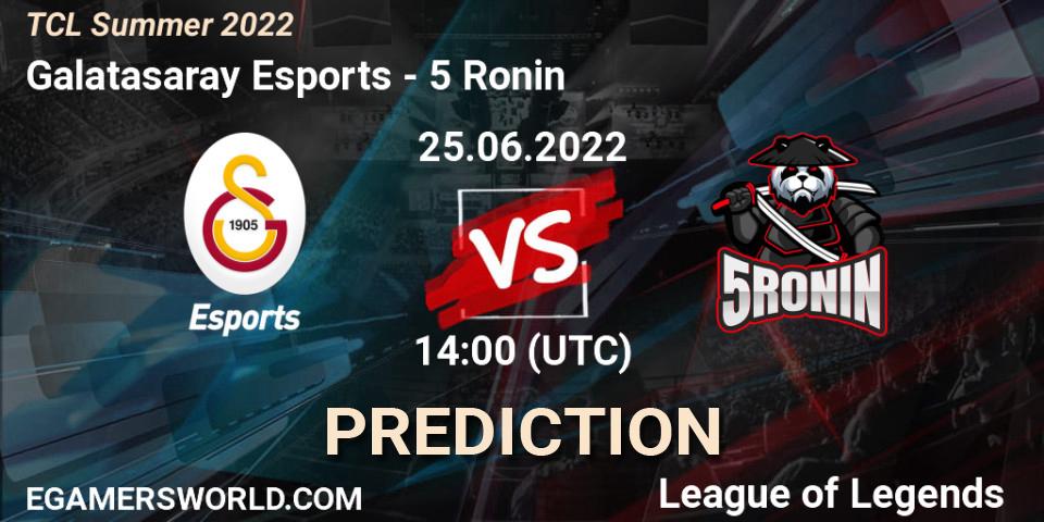 Prognoza Galatasaray Esports - 5 Ronin. 25.06.2022 at 14:00, LoL, TCL Summer 2022