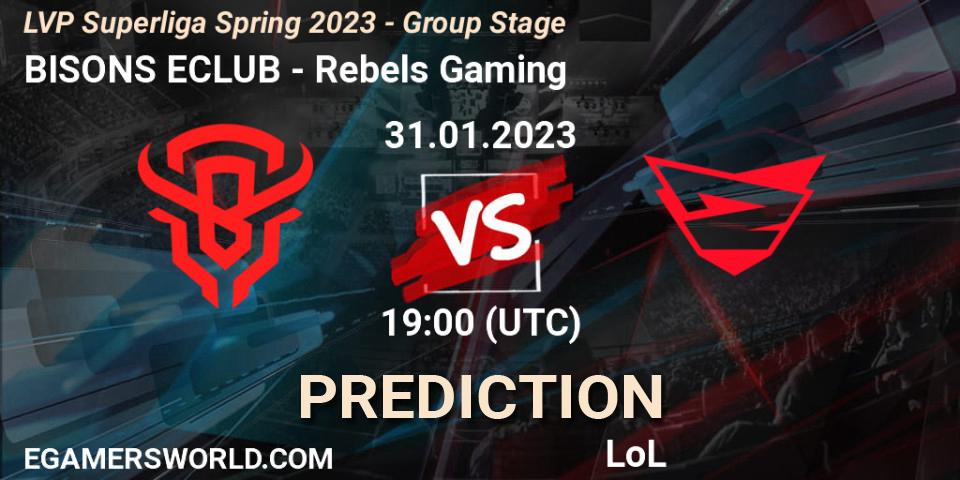 Prognoza BISONS ECLUB - Rebels Gaming. 31.01.23, LoL, LVP Superliga Spring 2023 - Group Stage