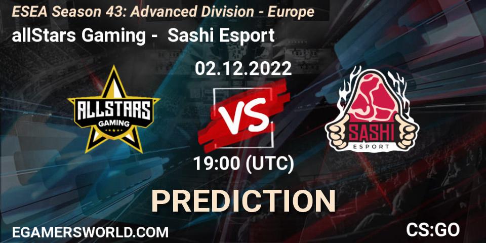 Prognoza allStars Gaming - Sashi Esport. 02.12.22, CS2 (CS:GO), ESEA Season 43: Advanced Division - Europe