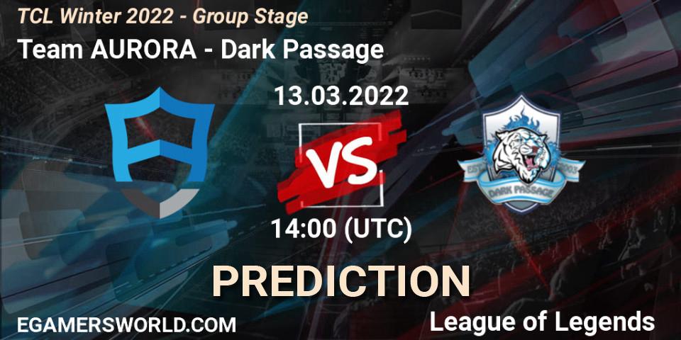Prognoza Team AURORA - Dark Passage. 13.03.22, LoL, TCL Winter 2022 - Group Stage