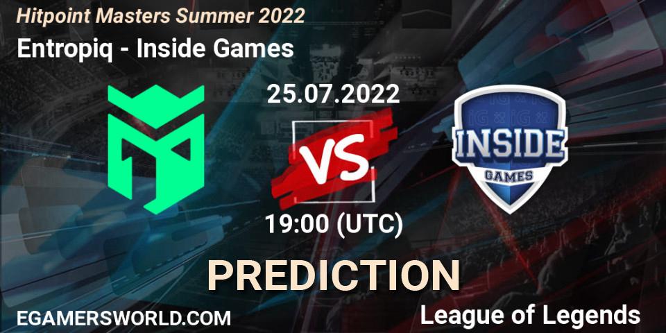 Prognoza Entropiq - Inside Games. 25.07.2022 at 20:00, LoL, Hitpoint Masters Summer 2022