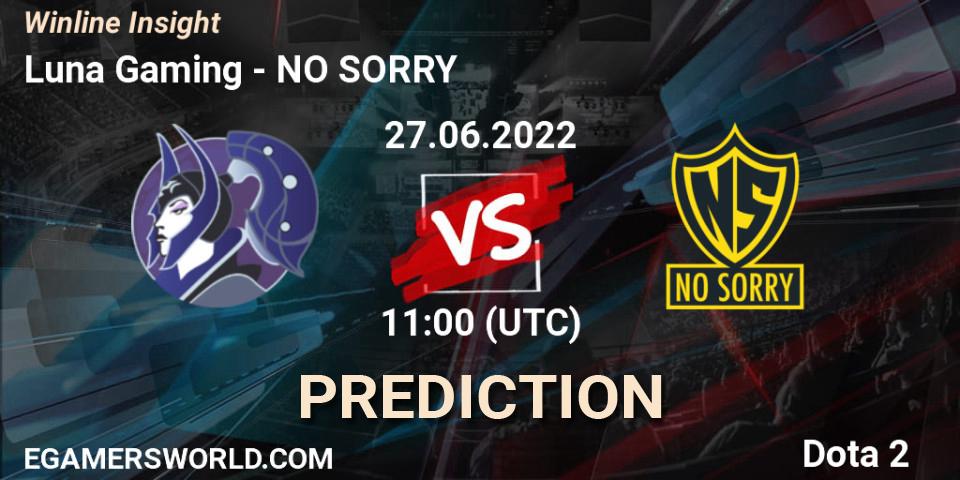 Prognoza Luna Gaming - NO SORRY. 27.06.2022 at 11:00, Dota 2, Winline Insight
