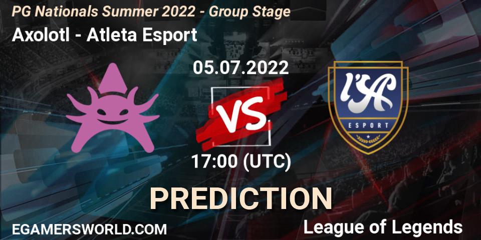 Prognoza Axolotl - Atleta Esport. 05.07.2022 at 18:00, LoL, PG Nationals Summer 2022 - Group Stage
