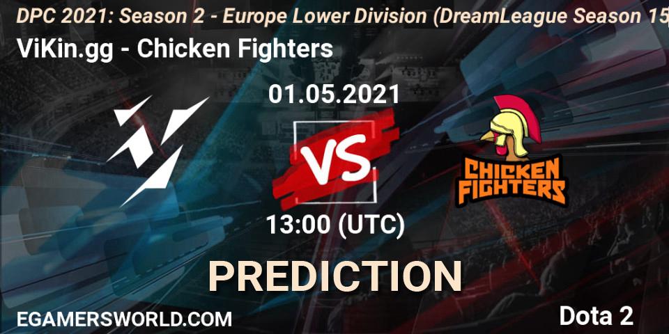 Prognoza ViKin.gg - Chicken Fighters. 01.05.2021 at 12:55, Dota 2, DPC 2021: Season 2 - Europe Lower Division (DreamLeague Season 15)
