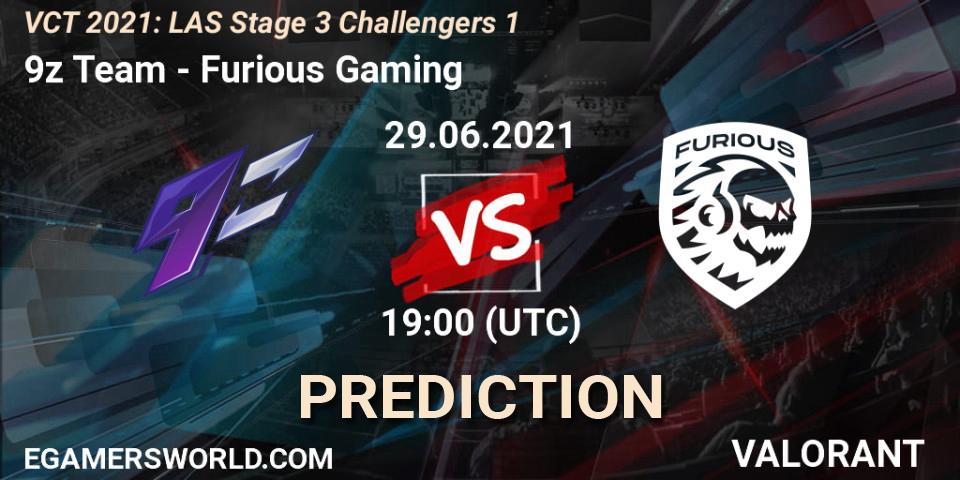 Prognoza 9z Team - Furious Gaming. 29.06.2021 at 22:30, VALORANT, VCT 2021: LAS Stage 3 Challengers 1