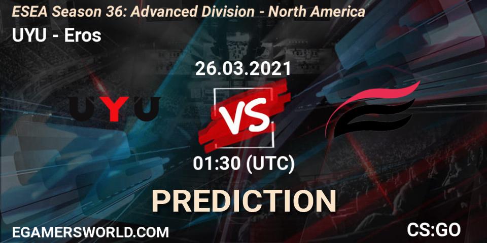 Prognoza UYU - Eros. 26.03.2021 at 01:30, Counter-Strike (CS2), ESEA Season 36: Advanced Division - North America
