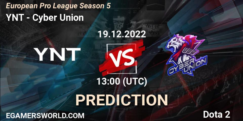 Prognoza YNT - Cyber Union. 19.12.22, Dota 2, European Pro League Season 5