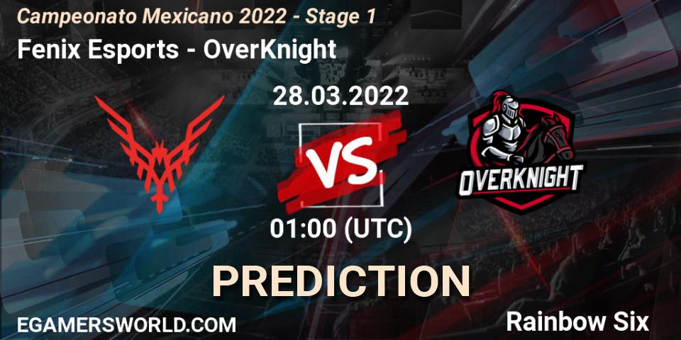 Prognoza Fenix Esports - OverKnight. 28.03.2022 at 01:00, Rainbow Six, Campeonato Mexicano 2022 - Stage 1