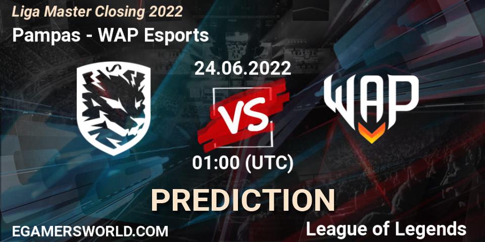 Prognoza Pampas - WAP Esports. 24.06.22, LoL, Liga Master Closing 2022