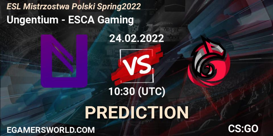 Prognoza Ungentium - ESCA Gaming. 24.02.2022 at 13:30, Counter-Strike (CS2), ESL Mistrzostwa Polski Spring 2022
