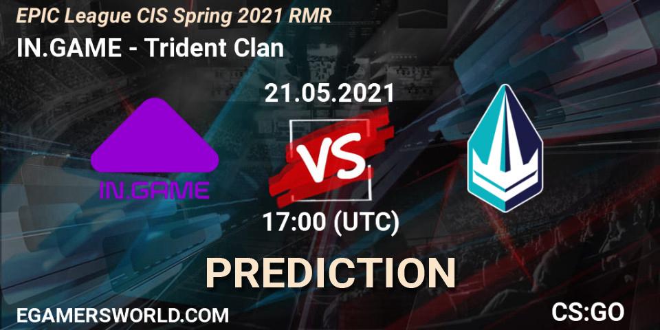 Prognoza IN.GAME - Trident Clan. 21.05.2021 at 17:00, Counter-Strike (CS2), EPIC League CIS Spring 2021 RMR