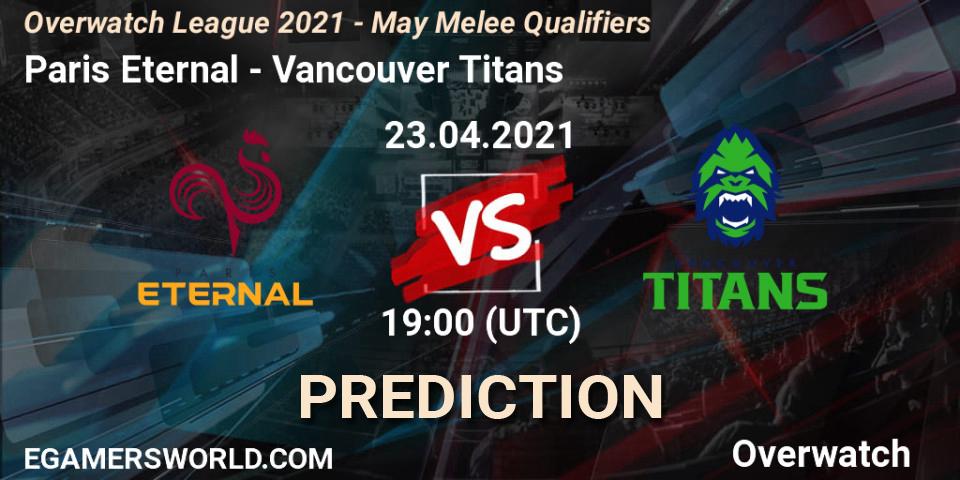 Prognoza Paris Eternal - Vancouver Titans. 23.04.2021 at 19:00, Overwatch, Overwatch League 2021 - May Melee Qualifiers