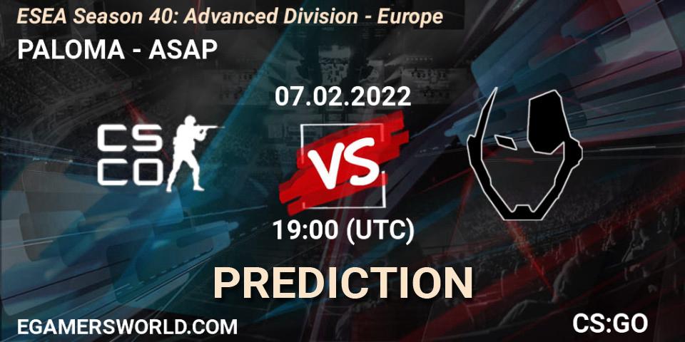 Prognoza PALOMA - ASAP. 07.02.2022 at 19:00, Counter-Strike (CS2), ESEA Season 40: Advanced Division - Europe