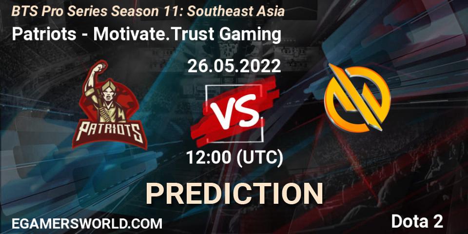 Prognoza Patriots - Motivate.Trust Gaming. 26.05.2022 at 11:18, Dota 2, BTS Pro Series Season 11: Southeast Asia