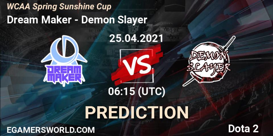 Prognoza Dream Maker - Demon Slayer. 25.04.2021 at 07:23, Dota 2, WCAA Spring Sunshine Cup
