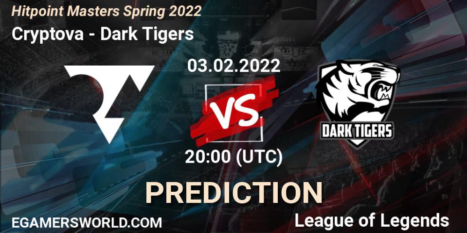 Prognoza Cryptova - Dark Tigers. 03.02.2022 at 20:00, LoL, Hitpoint Masters Spring 2022