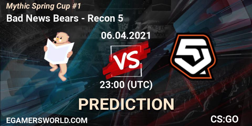 Prognoza Bad News Bears - Recon 5. 06.04.2021 at 23:00, Counter-Strike (CS2), Mythic Spring Cup #1
