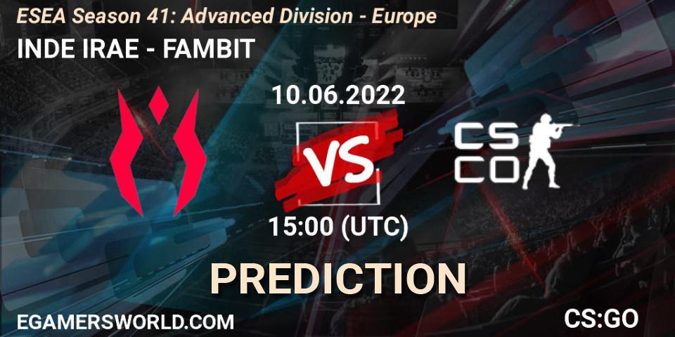 Prognoza INDE IRAE - FAMBIT. 10.06.2022 at 15:00, Counter-Strike (CS2), ESEA Season 41: Advanced Division - Europe