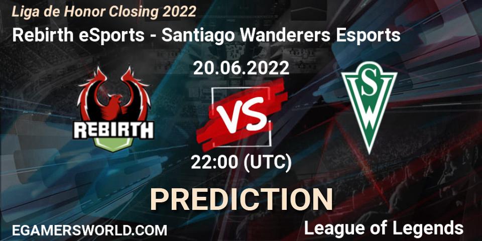 Prognoza Rebirth eSports - Santiago Wanderers Esports. 20.06.2022 at 22:00, LoL, Liga de Honor Closing 2022