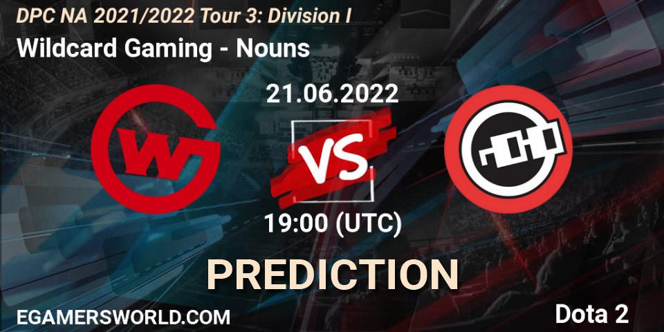 Prognoza Wildcard Gaming - Nouns. 21.06.2022 at 20:42, Dota 2, DPC NA 2021/2022 Tour 3: Division I