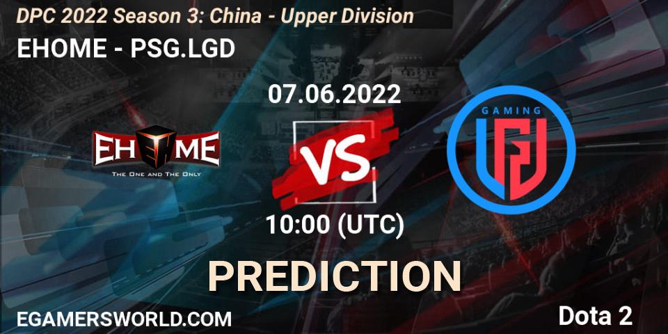 Prognoza EHOME - PSG.LGD. 07.06.2022 at 10:11, Dota 2, DPC 2021/2022 China Tour 3: Division I