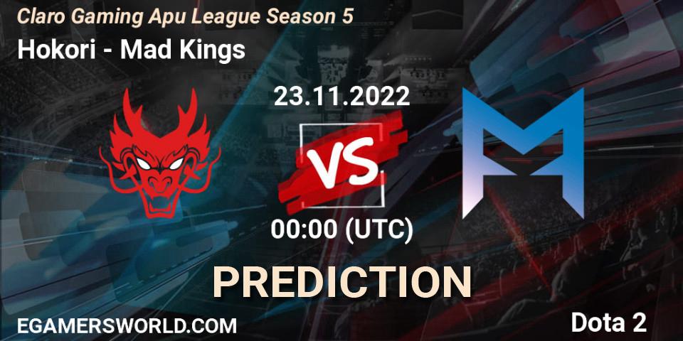 Prognoza Hokori - Mad Kings. 23.11.2022 at 00:08, Dota 2, Claro Gaming Apu League Season 5