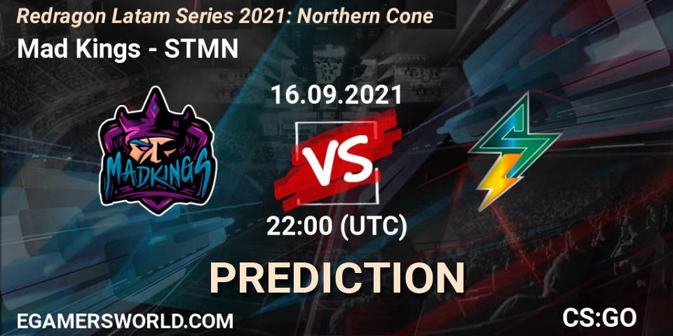 Prognoza Mad Kings - STMN. 16.09.2021 at 22:00, Counter-Strike (CS2), Redragon Latam Series 2021: Northern Cone
