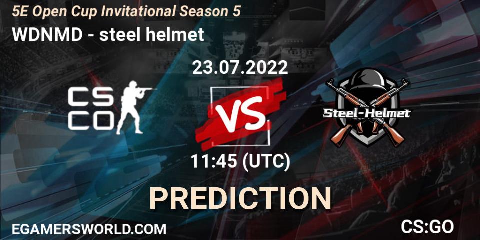 Prognoza WDNMD - steel helmet. 23.07.2022 at 12:00, Counter-Strike (CS2), 5E Open Cup Invitational Season 5