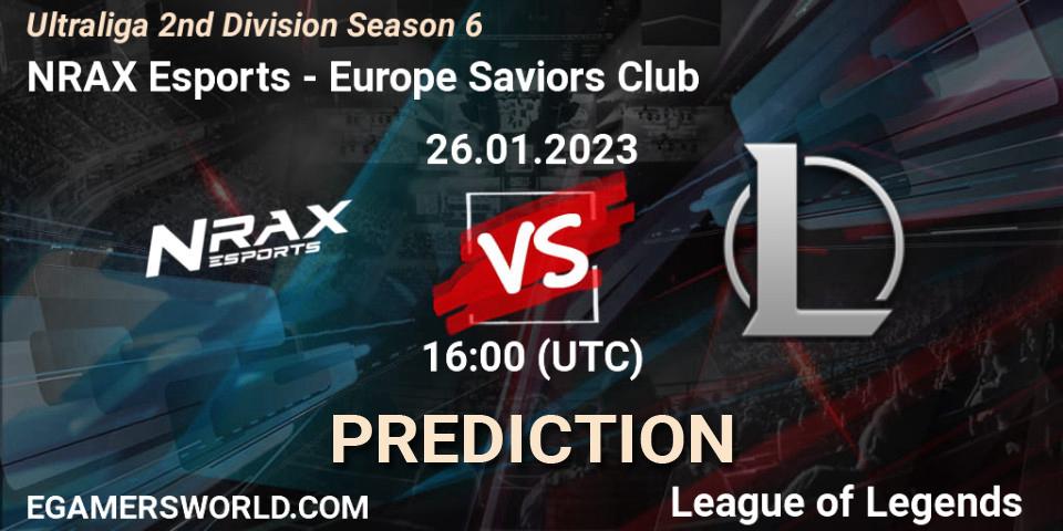 Prognoza NRAX Esports - Europe Saviors Club. 26.01.2023 at 16:00, LoL, Ultraliga 2nd Division Season 6