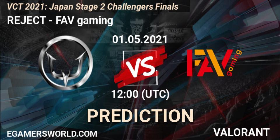 Prognoza REJECT - FAV gaming. 01.05.2021 at 13:00, VALORANT, VCT 2021: Japan Stage 2 Challengers Finals
