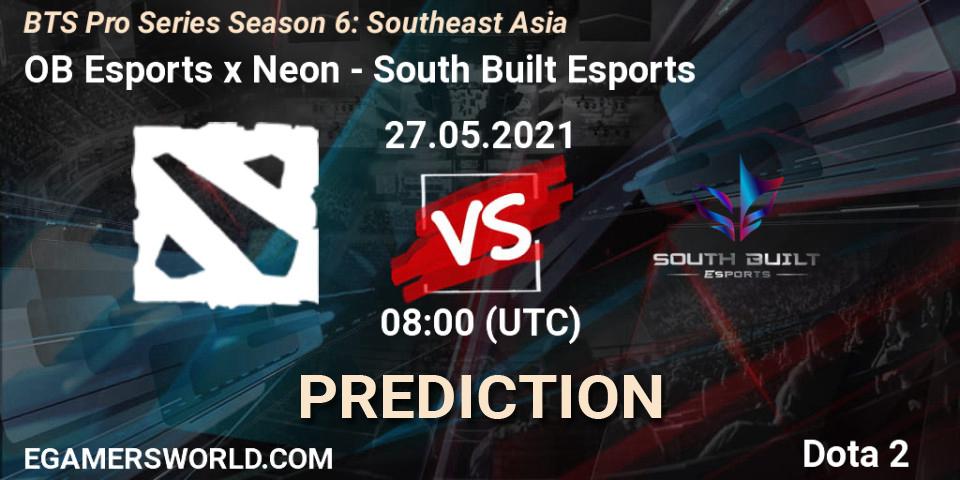 Prognoza OB Esports x Neon - South Built Esports. 27.05.2021 at 08:11, Dota 2, BTS Pro Series Season 6: Southeast Asia