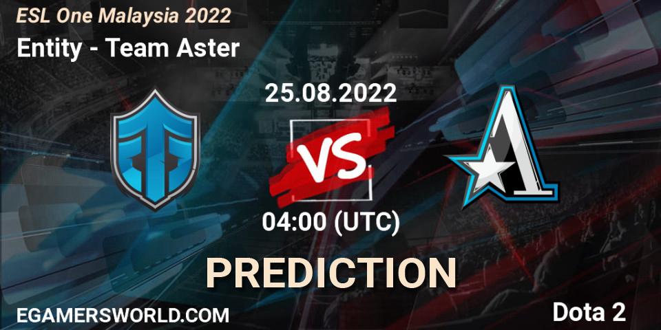 Prognoza Entity - Team Aster. 25.08.2022 at 04:02, Dota 2, ESL One Malaysia 2022
