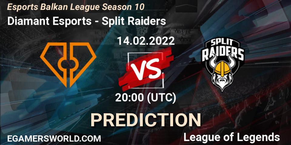 Prognoza Diamant Esports - Split Raiders. 14.02.2022 at 20:00, LoL, Esports Balkan League Season 10
