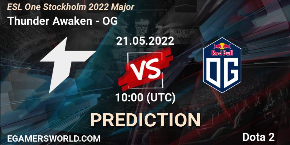 Prognoza Thunder Awaken - OG. 21.05.2022 at 10:00, Dota 2, ESL One Stockholm 2022 Major