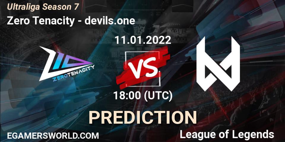 Prognoza Zero Tenacity - devils.one. 11.01.2022 at 18:00, LoL, Ultraliga Season 7