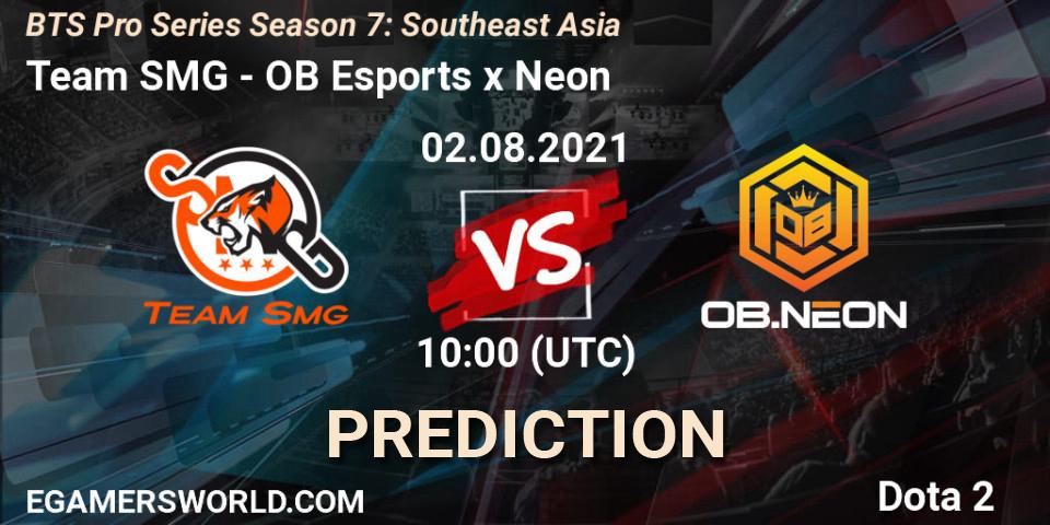 Prognoza Team SMG - OB Esports x Neon. 02.08.2021 at 10:44, Dota 2, BTS Pro Series Season 7: Southeast Asia