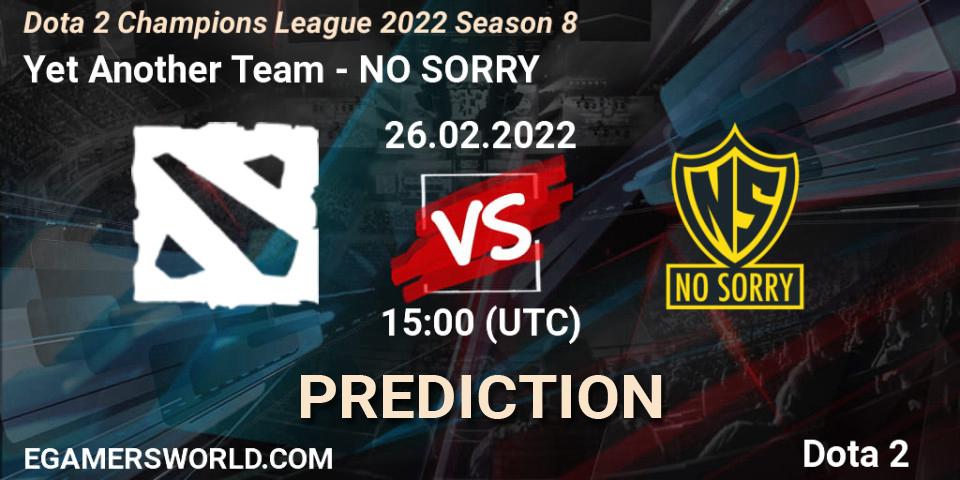 Prognoza Yet Another Team - NO SORRY. 26.02.2022 at 15:08, Dota 2, Dota 2 Champions League 2022 Season 8