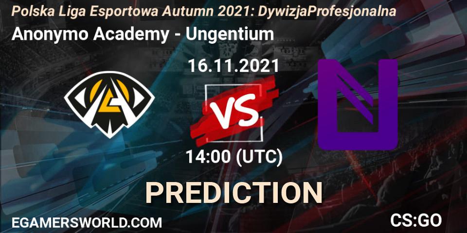 Prognoza Anonymo Academy - Ungentium. 16.11.2021 at 14:00, Counter-Strike (CS2), Polska Liga Esportowa Autumn 2021: Dywizja Profesjonalna