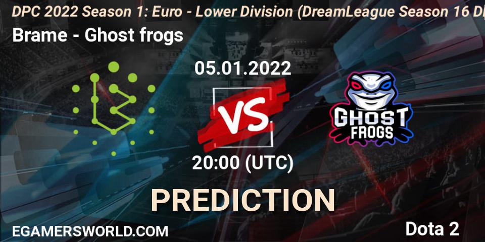 Prognoza Brame - Ghost frogs. 05.01.2022 at 20:25, Dota 2, DPC 2022 Season 1: Euro - Lower Division (DreamLeague Season 16 DPC WEU)
