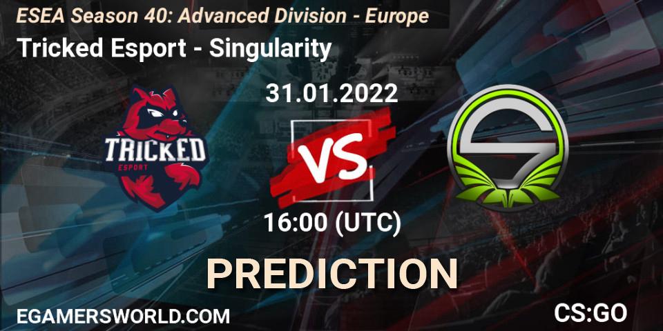 Prognoza Tricked Esport - Singularity. 31.01.2022 at 16:00, Counter-Strike (CS2), ESEA Season 40: Advanced Division - Europe