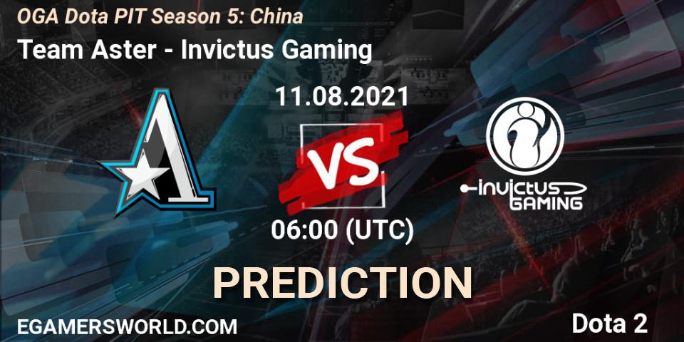 Prognoza Team Aster - Invictus Gaming. 11.08.2021 at 06:00, Dota 2, OGA Dota PIT Season 5: China