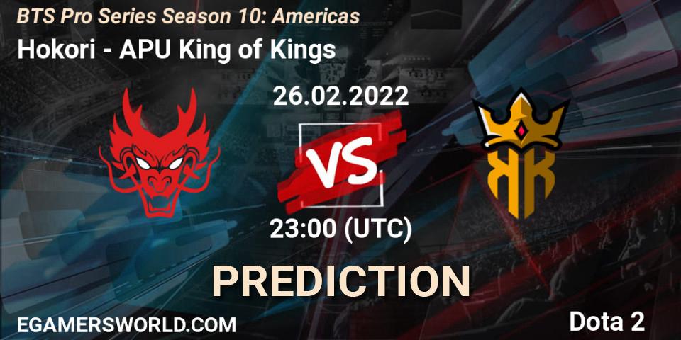 Prognoza Hokori - APU King of Kings. 26.02.2022 at 23:05, Dota 2, BTS Pro Series Season 10: Americas