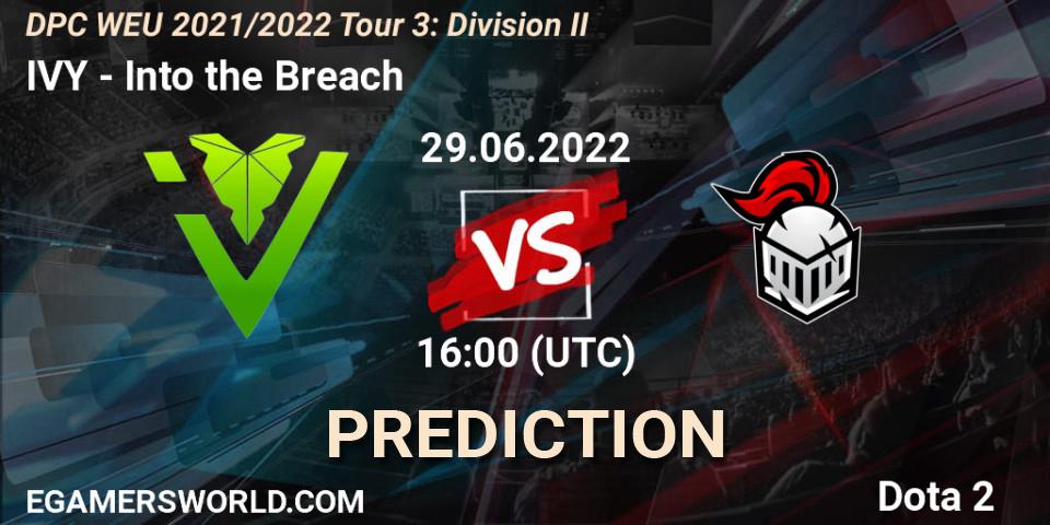 Prognoza IVY - Into the Breach. 29.06.22, Dota 2, DPC WEU 2021/2022 Tour 3: Division II