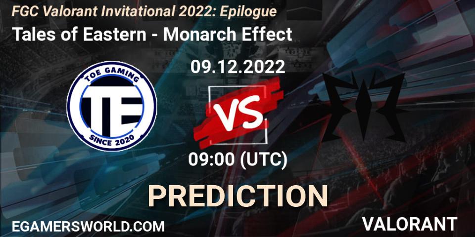 Prognoza Tales of Eastern - Monarch Effect. 09.12.22, VALORANT, FGC Valorant Invitational 2022: Epilogue