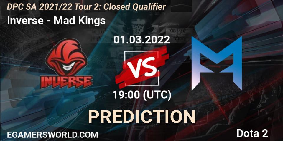 Prognoza Inverse - Mad Kings. 01.03.2022 at 19:03, Dota 2, DPC SA 2021/22 Tour 2: Closed Qualifier