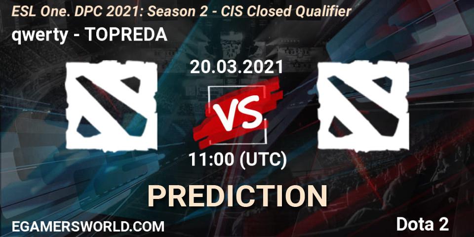 Prognoza qwerty - TOPREDA. 20.03.2021 at 10:59, Dota 2, ESL One. DPC 2021: Season 2 - CIS Closed Qualifier