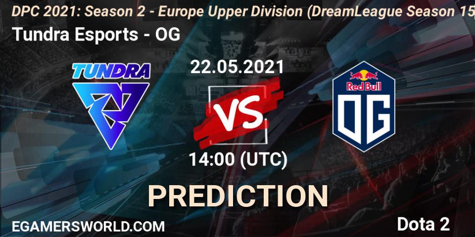 Prognoza Tundra Esports - OG. 22.05.2021 at 14:09, Dota 2, DPC 2021: Season 2 - Europe Upper Division (DreamLeague Season 15)