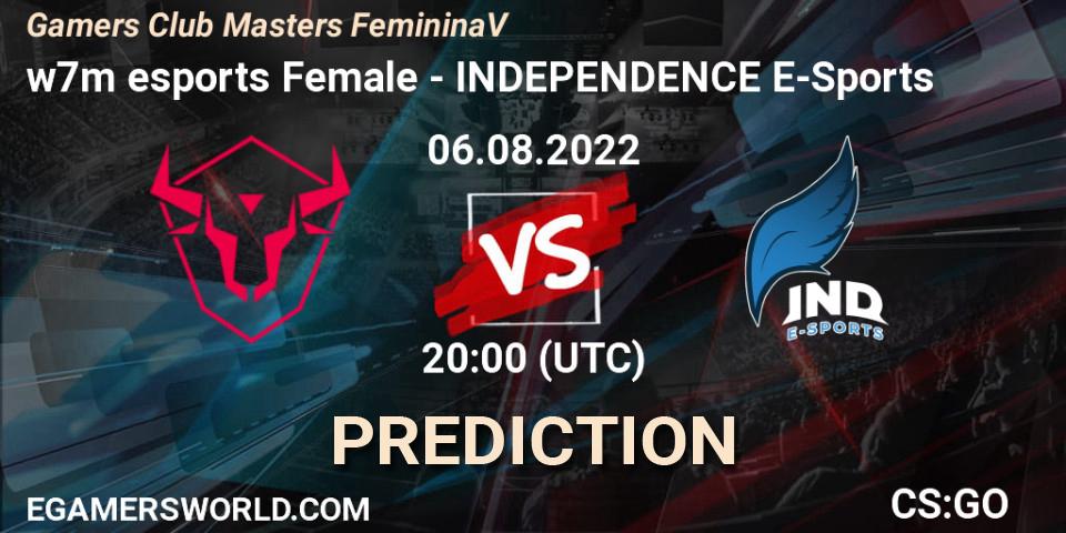 Prognoza w7m esports Female - INDEPENDENCE E-Sports. 06.08.2022 at 20:00, Counter-Strike (CS2), Gamers Club Masters Feminina V