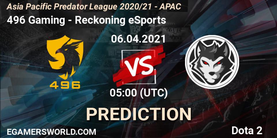 Prognoza 496 Gaming - Reckoning eSports. 06.04.2021 at 07:41, Dota 2, Asia Pacific Predator League 2020/21 - APAC