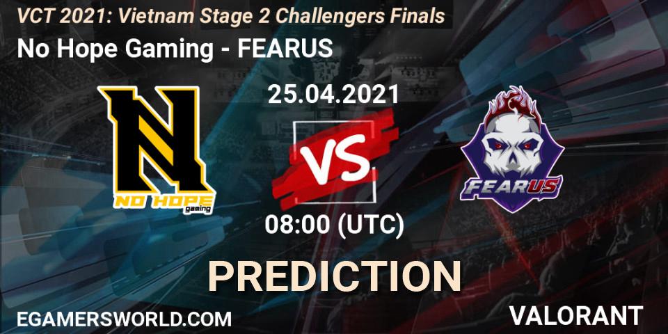 Prognoza No Hope Gaming - FEARUS. 25.04.2021 at 11:00, VALORANT, VCT 2021: Vietnam Stage 2 Challengers Finals